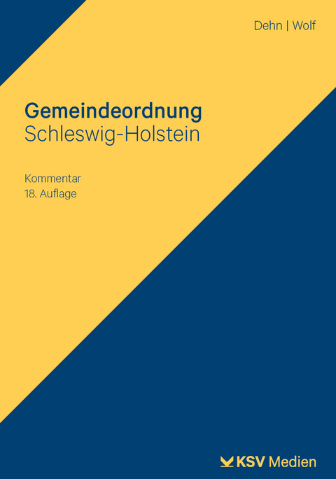 Gemeindeordnung Schleswig-Holstein - Klaus D Dehn, Thorsten I Wolf