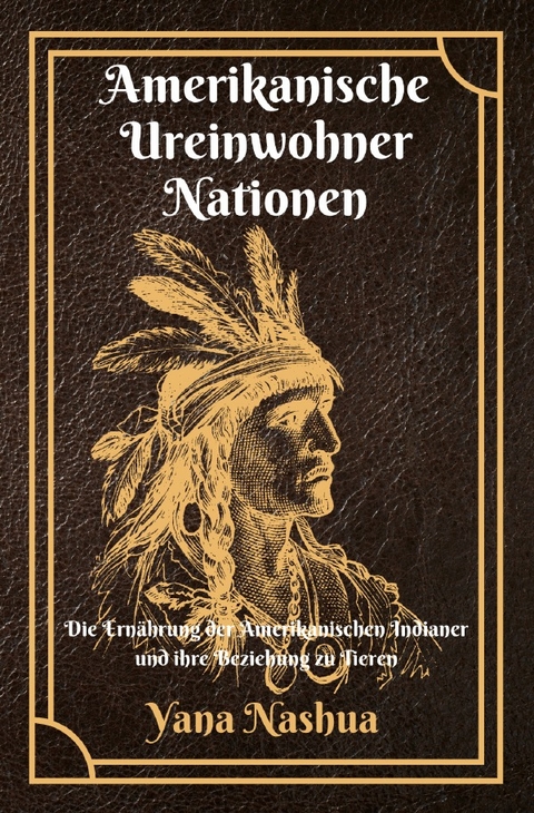 Native American / Amerikanische Ureinwohner Nationen - Yana Nashua