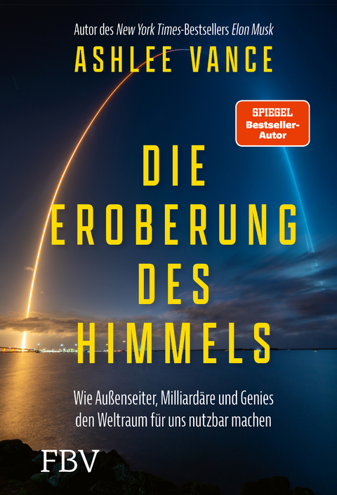 Die Eroberung des Himmels - Ashlee Vance