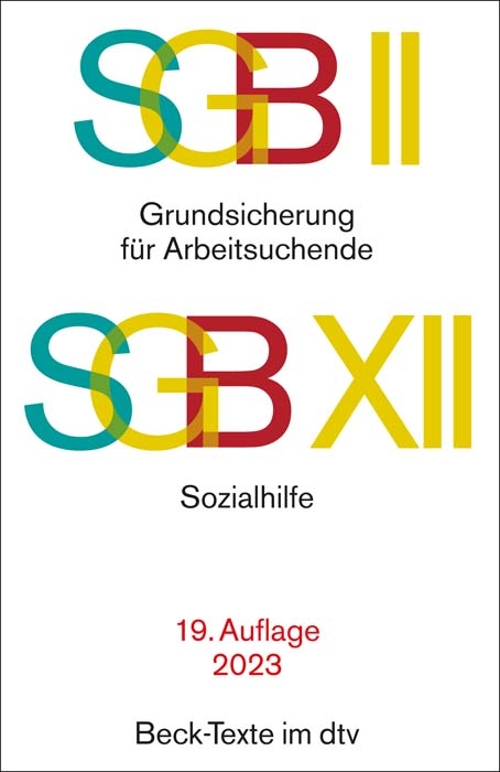 SGB II - Grundsicherung für Arbeitsuchende / SGB XII - Sozialhilfe