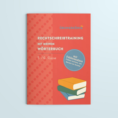 Rechtschreibtraining mit meinem Wörterbuch, 5. & 6. Klasse - Anja Mahl, Tobias Wittmann