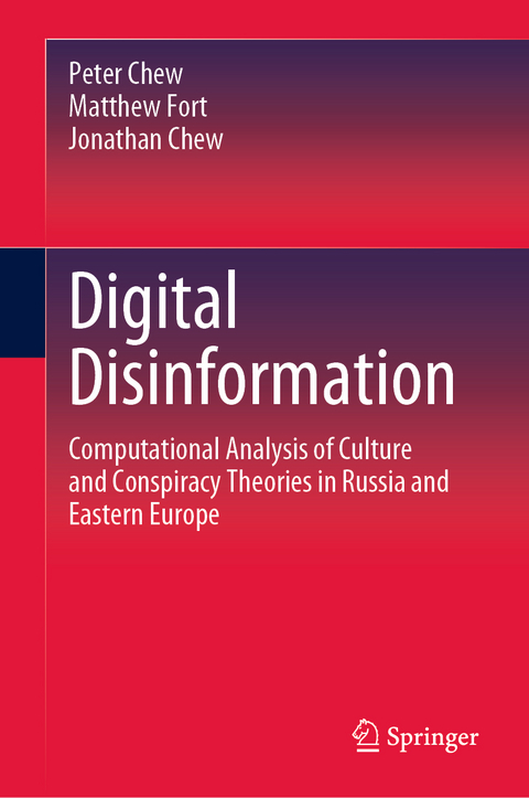 Digital Disinformation - Peter Chew, Matthew Fort, Jonathan Chew