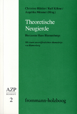 Theoretische Neugierde. Horizonte Hans Blumenbergs - 