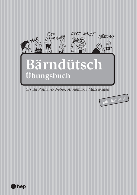 Bärndütsch Übungsbuch - Ursula Pinheiro-Weber