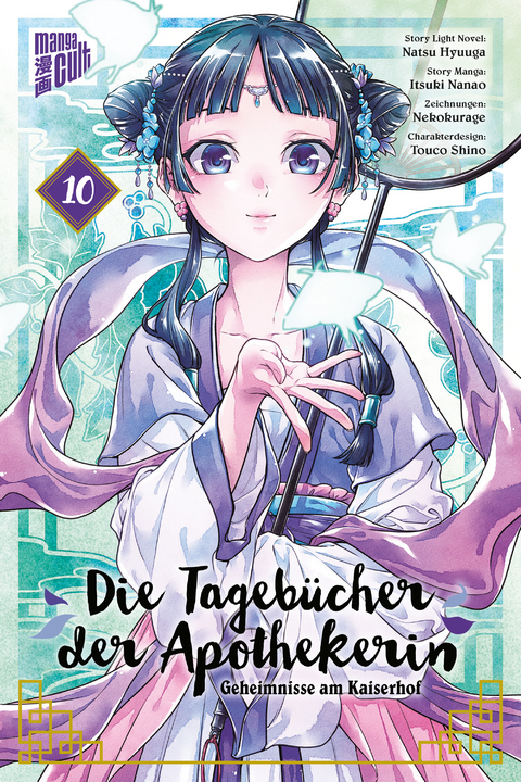 Die Tagebücher der Apothekerin – Geheimnisse am Kaiserhof 10 - Natsu Hyuuga, Itsuki Nanao