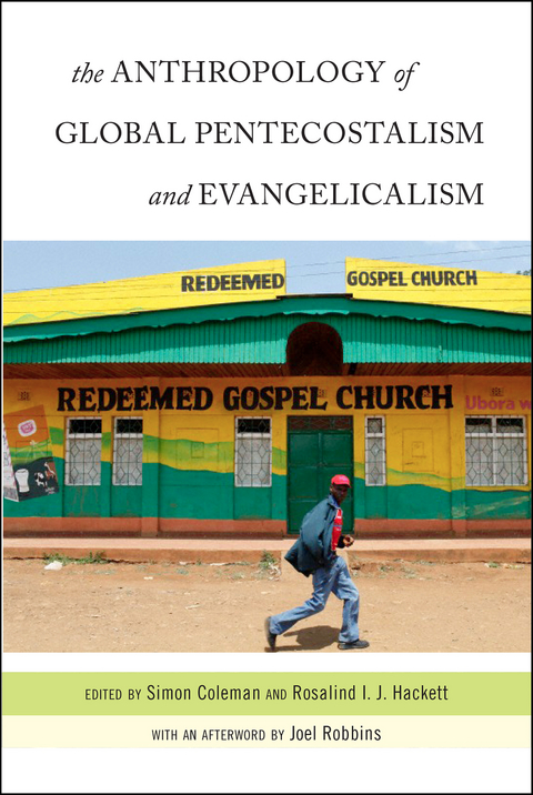 Anthropology of Global Pentecostalism and Evangelicalism - 