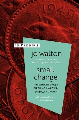 Small Change - Jo Walton