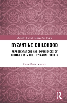 Byzantine Childhood - Oana-Maria Cojocaru