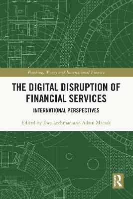 The Digital Disruption of Financial Services - 