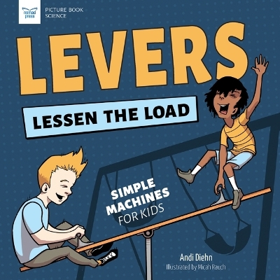 Levers Lessen the Load - Andi Diehn