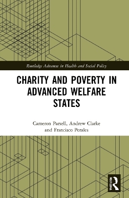 Charity and Poverty in Advanced Welfare States - Cameron Parsell, Andrew Clarke, Francisco Perales