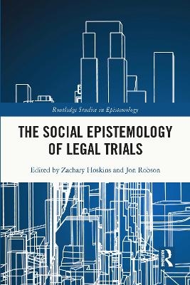 The Social Epistemology of Legal Trials - 