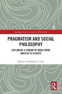 Pragmatism and Social Philosophy - 