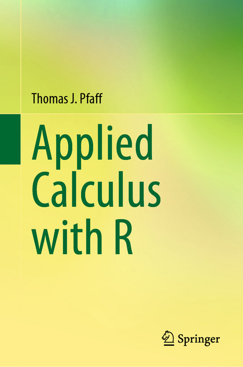 Applied Calculus with R - Thomas J. Pfaff