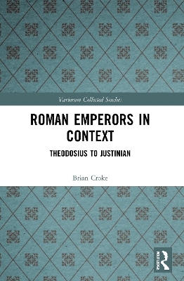 Roman Emperors in Context - Brian Croke