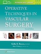 Operative Techniques in Vascular Surgery: Print + eBook with Multimedia - Brown, Kellie R.