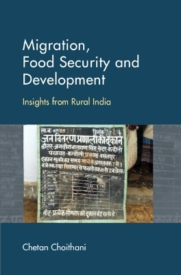 Migration, Food Security and Development - Chetan Choithani