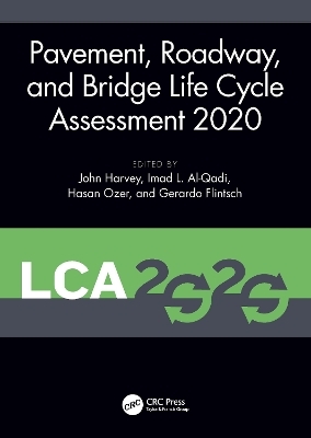 Pavement, Roadway, and Bridge Life Cycle Assessment 2020 - 