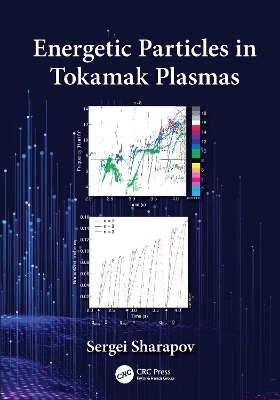 Energetic Particles in Tokamak Plasmas - Sergei Sharapov