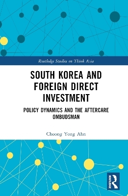 South Korea and Foreign Direct Investment - Choong Yong Ahn