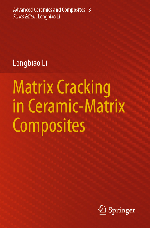 Matrix Cracking in Ceramic-Matrix Composites - Longbiao Li