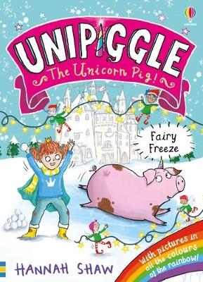 Unipiggle: Fairy Freeze - Hannah Shaw