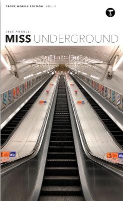 Jess Angell: Miss Underground - Jess Angell