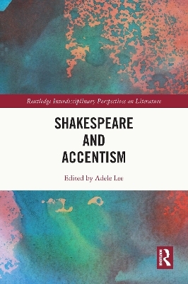 Shakespeare and Accentism - 