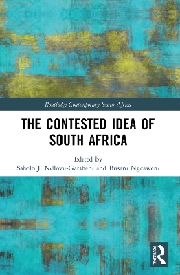 The Contested Idea of South Africa - 