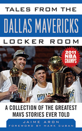 Tales from the Dallas Mavericks Locker Room -  Jaime Aron