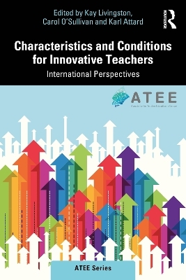 Characteristics and Conditions for Innovative Teachers - 