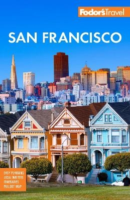 Fodor's San Francisco -  Fodor's Travel Guides