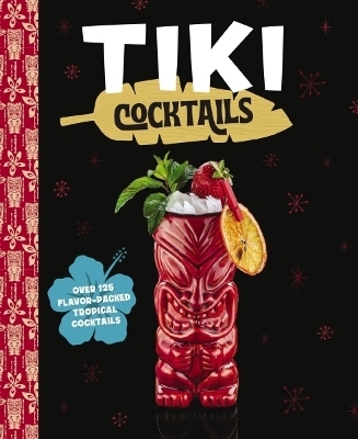 Tiki Cocktails -  The Coastal Kitchen