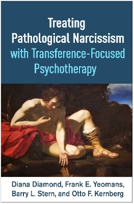 Treating Pathological Narcissism with Transference-Focused Psychotherapy - Diana Diamond