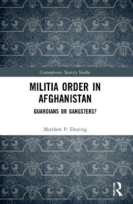 Militia Order in Afghanistan - Matthew P. Dearing