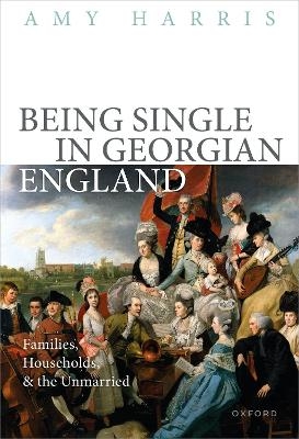 Being Single in Georgian England - Prof Amy Harris