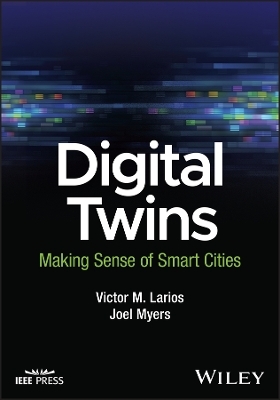 Digital Twins: Making Sense of Smart Cities -  Larios