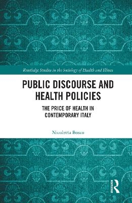 Public Discourse and Health Policies - Nicoletta Bosco