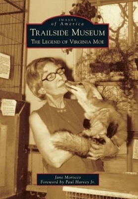 Trailside Museum - Jane Morocco