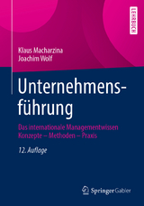 Unternehmensführung - Klaus Macharzina, Joachim Wolf