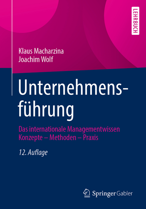 Unternehmensführung - Klaus Macharzina, Joachim Wolf