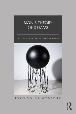 Bion’s Theory of Dreams - João Sousa Monteiro