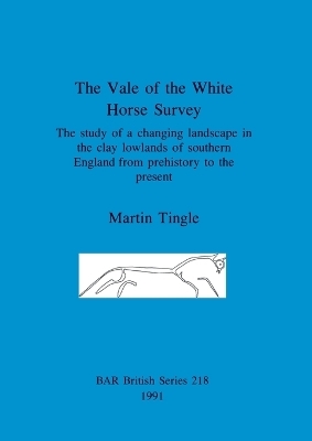 The Vale of the White Horse Survey - Martin Tingle