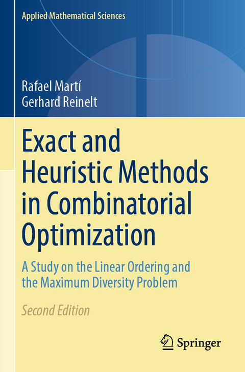 Exact and Heuristic Methods in Combinatorial Optimization - Rafael Martí, Gerhard Reinelt