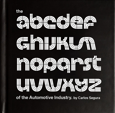 The ABCs of the Automotive Industry - Carlos Segura