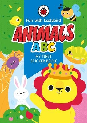 Fun With Ladybird: My First Sticker Book: Animals ABC -  Ladybird