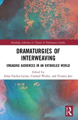 Dramaturgies of Interweaving - 