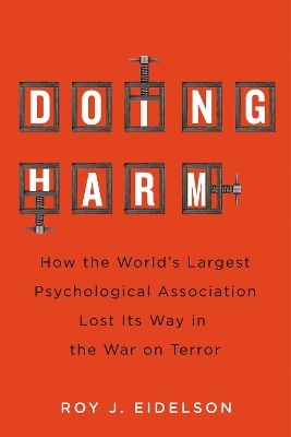 Doing Harm - Roy J. Eidelson