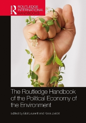 The Routledge Handbook of the Political Economy of the Environment - 