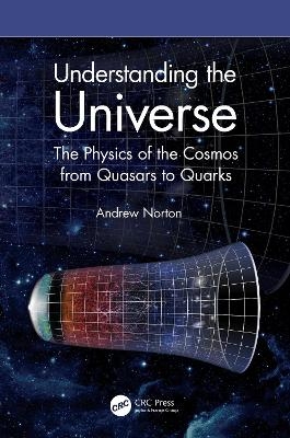 Understanding the Universe - Andrew Norton